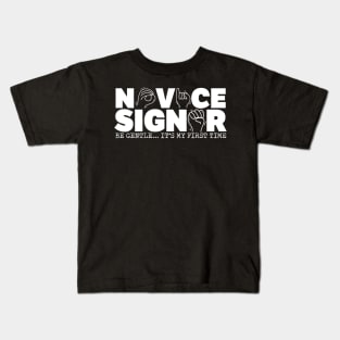 Novice Signer Kids T-Shirt